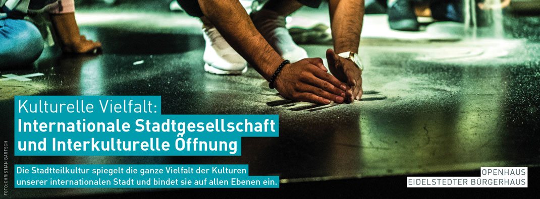 Stadtteilkultur in Hamburg: KULTURELLE VIELFALT – Internationale Stadtgesellschaft und Interkulturelle Öffnung