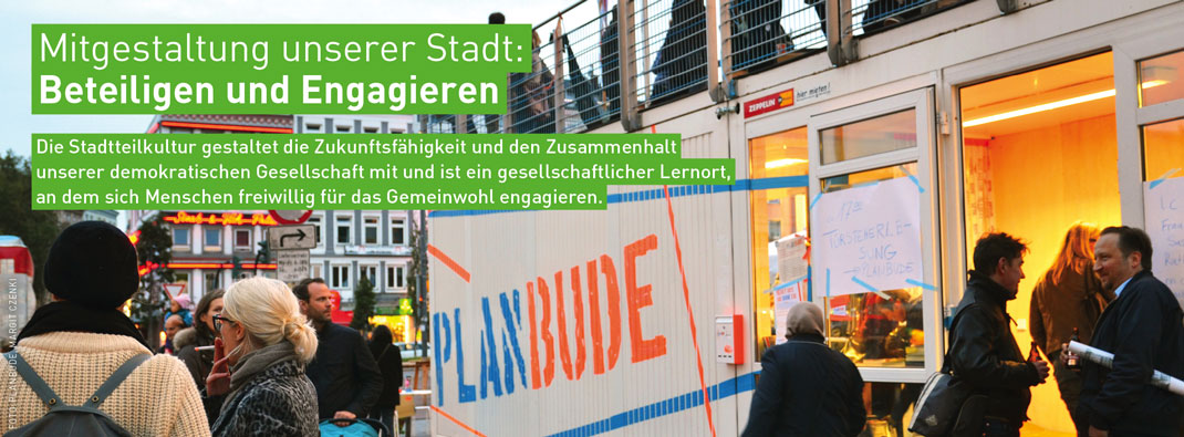 Stadtteilkultur in Hamburg: MITGESTALTUNG UNSERER STADT – Beteiligen und Engagieren