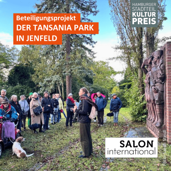 Das Beteiligungsprojekt Der Tansania Park in Jenfeld – Postkolonialismus im Stadtteil vom Salon International e.V.