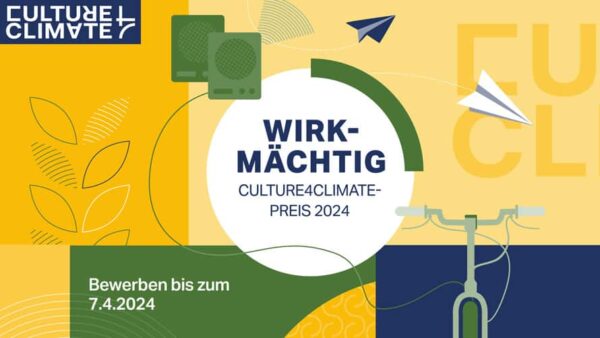 WIRKMÄCHTIG Culture4Climate-Preis 2024