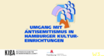 Auftaktveranstaltung „Umgang mit Antisemistismus in Hamburger Kultureinrichtungen“ am 20. Mai 2025 in der W3_