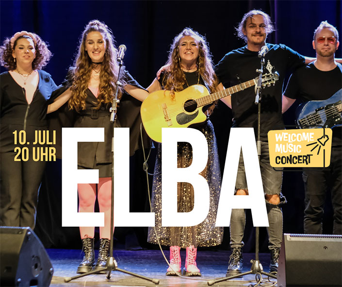 WELCOME MUSIC CONCERT mit ELBA am 10. Juli 2025 in der Zinnschmelze
