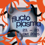 Save-the-Date: fluctoplasma vom 23. bis 26. Oktober 2025