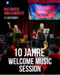 10 Jahre Welcome Music Session: Jubiläumsfeier am 13. November 2025 in der Zinnschmelze