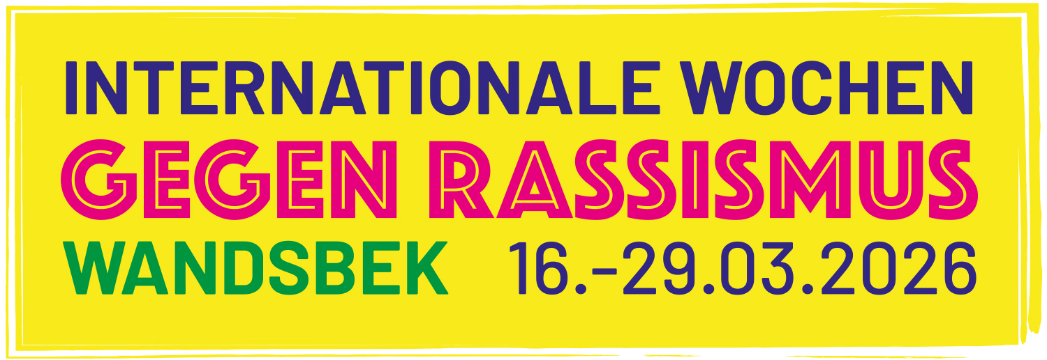 Internationale Wochen gegen Rassismus 2026 in Wandsbek